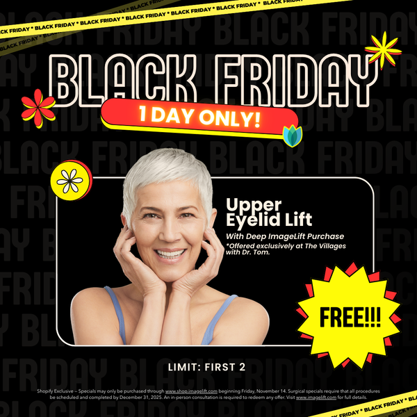 FREE Upper Eyelid Lift* - Black Friday '25